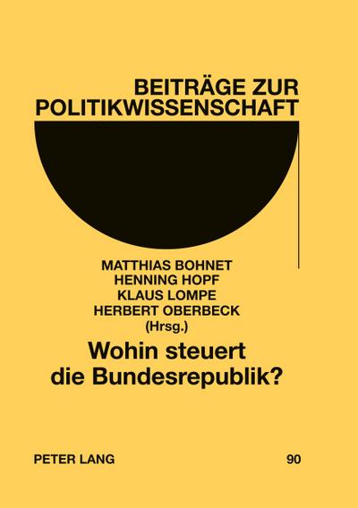 Wohin steuert die Bundesrepublik?