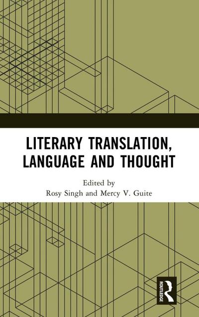 Literary Translation, Language and Thought