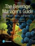 Beverage Manager’s Guide to Wines, Beers, an