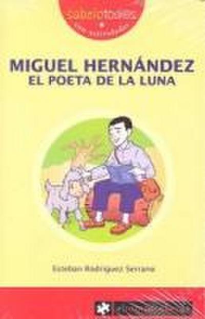 Miguel Hernández, el poeta de la luna