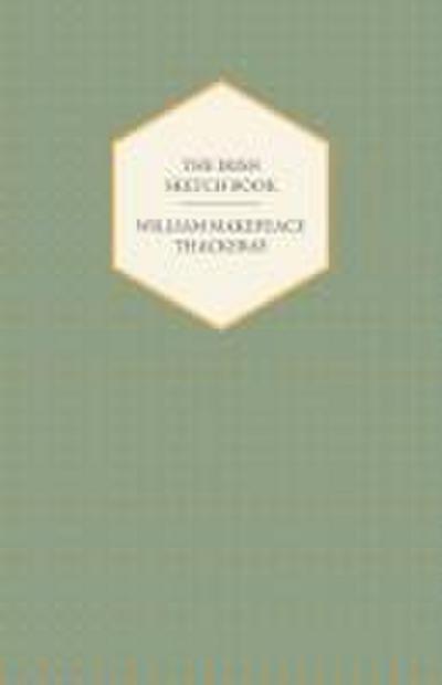 The Irish Sketch Book - Works of William Makepeace Thackery