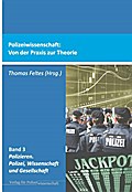 Polizeiwissenschaft: Von der Praxis zur Theorie
