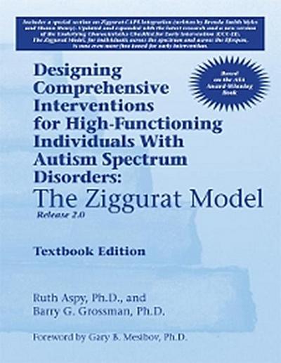 Designing Comprehensive Interventions for High-Functioning Individuals With Autism Spectrum Disorders: