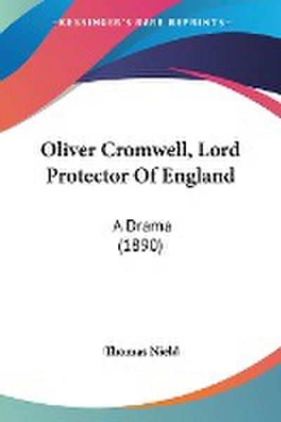 Oliver Cromwell, Lord Protector Of England