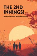 The 2nd Innings! | When Life Gives Another Chance
