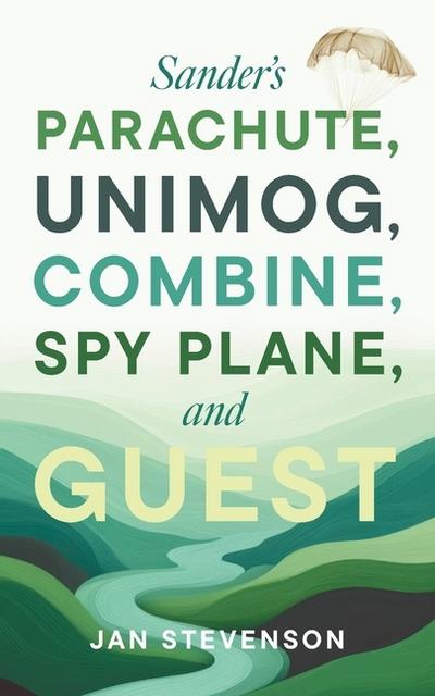 Sander’s Parachute, Unimog, Combine, Spy Plane, and Guest