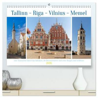 Tallinn-Riga-Vilnius-Memel, eine Traumreise durch das Baltikum. (hochwertiger Premium Wandkalender 2026 DIN A2 quer), Kunstdruck in Hochglanz