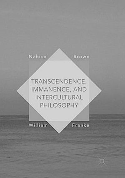 Transcendence, Immanence, and Intercultural Philosophy