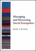 Managing and Measuring Social Enterprises