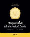 Enterprise Mac Administrators Guide