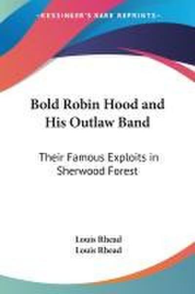 Bold Robin Hood and His Outlaw Band