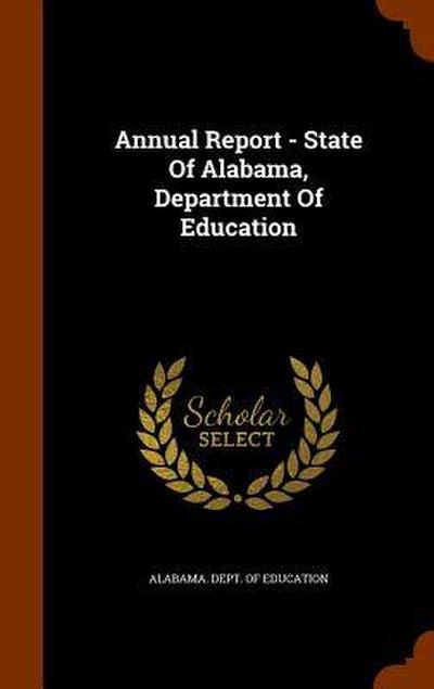 Annual Report - State Of Alabama, Department Of Education