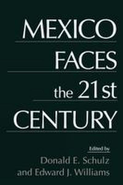 Mexico Faces the 21st Century