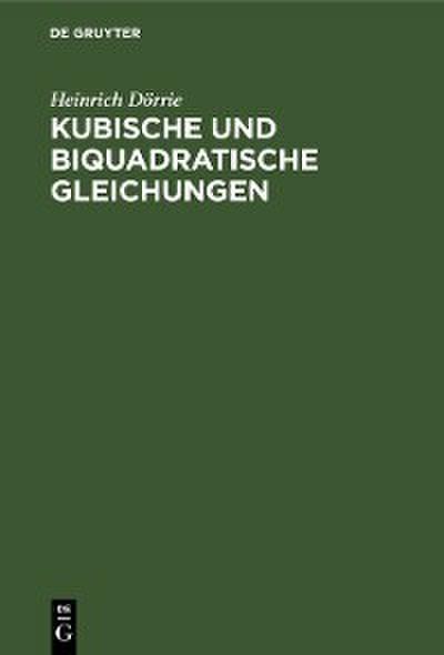 Kubische und biquadratische Gleichungen