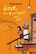 Oma, die Miethaie und ich
