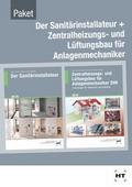Paketangebot Der Sanitärinstallateur + Zentralheizungs- und Lüftungsbau für Anlagenmechaniker