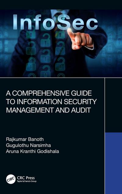 A Comprehensive Guide to Information Security Management and Audit