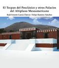 El Tecpan del Posclásico y otros Palacios del Altiplano Mesoamericano