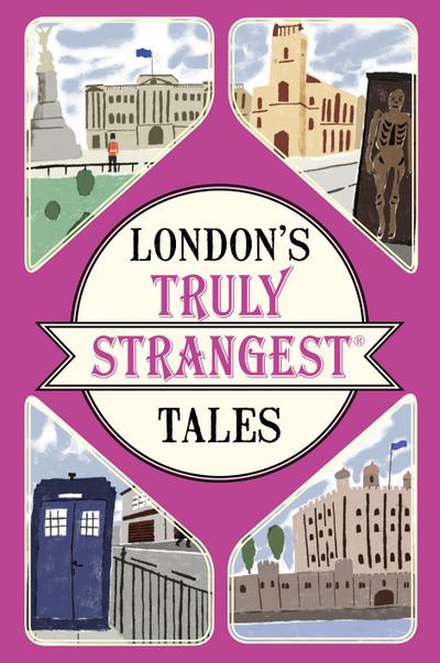 London’s Truly Strangest Tales