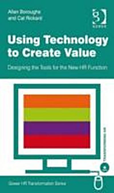 Using Technology to Create Value