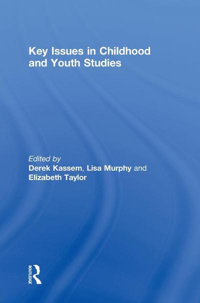 Key Issues in Childhood and Youth Studies