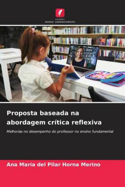 Proposta baseada na abordagem crítica reflexiva