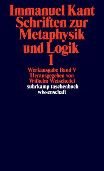Schriften zur Metaphysik und Logik. Tl.1