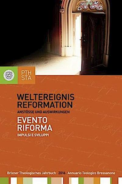 Weltereignis Reformation / Evento Riforma