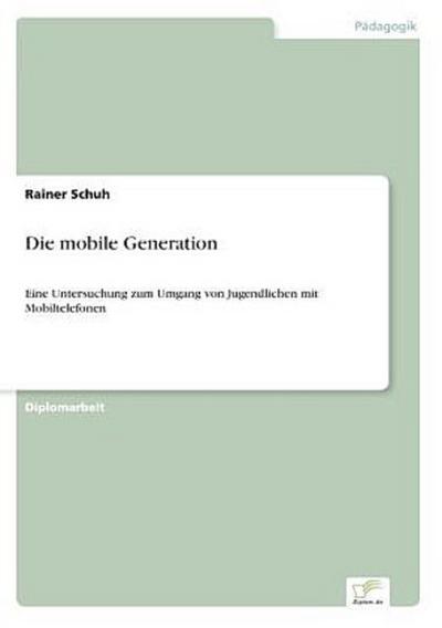 Die mobile Generation