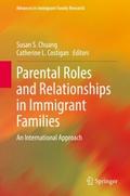 Parental Roles and Relationships in Immigrant Fami