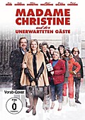 Madame Christine und ihre unerwarteten Gäste