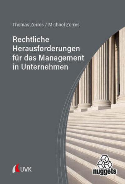 Rechtliche Herausforderungen für das Management in Unternehmen