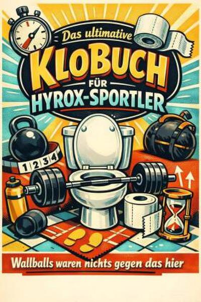 Das ultimative Klobuch für Hyrox-Sportler