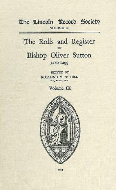 Rolls and Register of Bishop Oliver Sutton 1280-1299 [Iii]