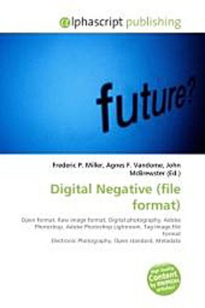 Digital Negative (file format) - Frederic P. Miller