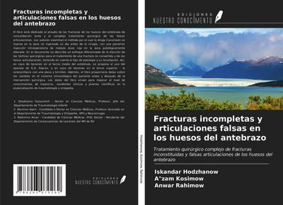 Fracturas incompletas y articulaciones falsas en los huesos del antebrazo