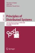 Principles of Distributed Systems: 12th International Conference, OPODIS 2008, Luxor, Egypt, December 15-18, 2008. Proceedings (Lecture Notes in Computer Science, 5401, Band 5401)