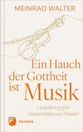 Ein Hauch der Gottheit ist Musik