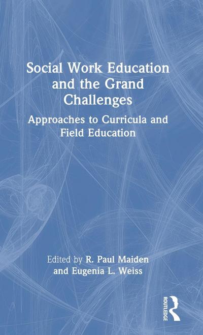 Social Work Education and the Grand Challenges