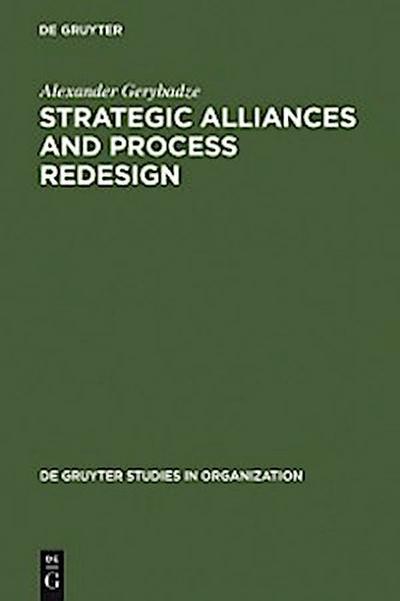 Strategic Alliances and Process Redesign