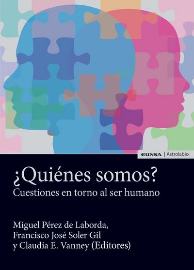 ¿Quiénes somos? : cuestiones en torno al ser humano