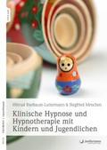 Klinische Hypnose und Hypnotherapie mit Kindern un