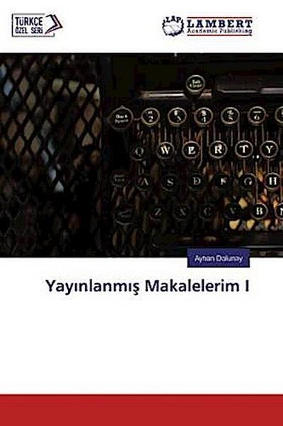 Yay¿nlanm¿¿ Makalelerim I