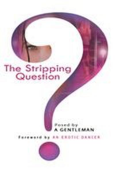 The Stripping Question