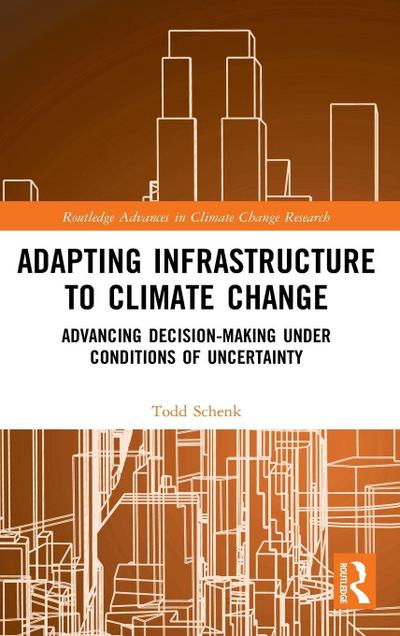 Adapting Infrastructure to Climate Change