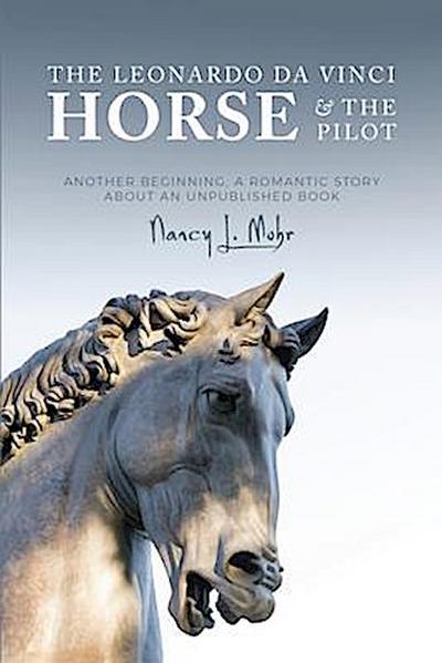 The Leonardo Da Vinci Horse & The Pilot