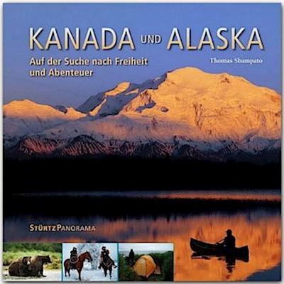 Kanada & Alaska - Auf der Suche nach Freiheit und Abenteuer