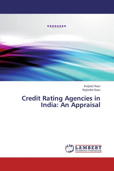 Credit Rating Agencies in India: An Appraisal