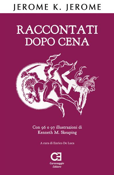 Raccontati dopo cena. Edizione integrale e annotata