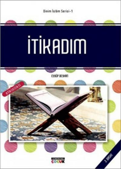 Dinim Islam Serisi 1 - Itikadim
